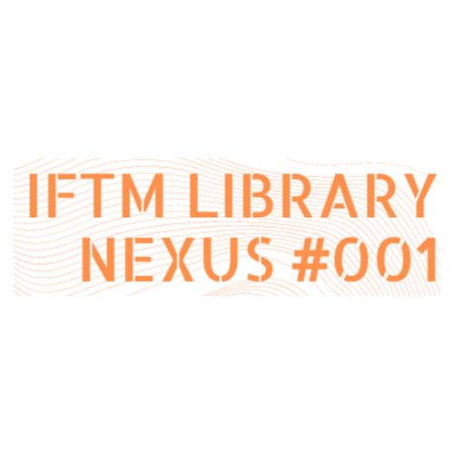 IFTM Library Nexus #001